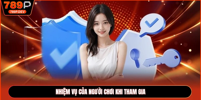 Nhiệm vụ của người chơi khi tham gia